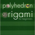 Polyhedron origami for beginners